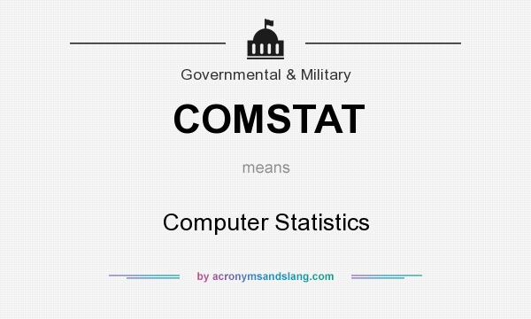 What does COMSTAT mean? It stands for Computer Statistics