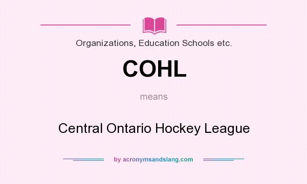 What does COHL mean? It stands for Central Ontario Hockey League