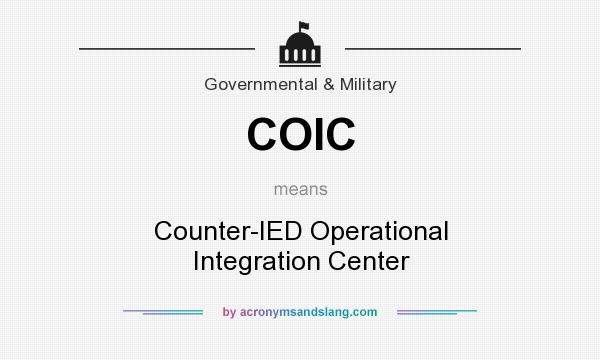What does COIC mean? It stands for Counter-IED Operational Integration Center