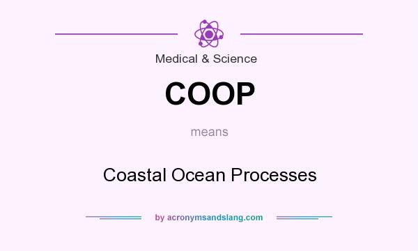 What does COOP mean? It stands for Coastal Ocean Processes