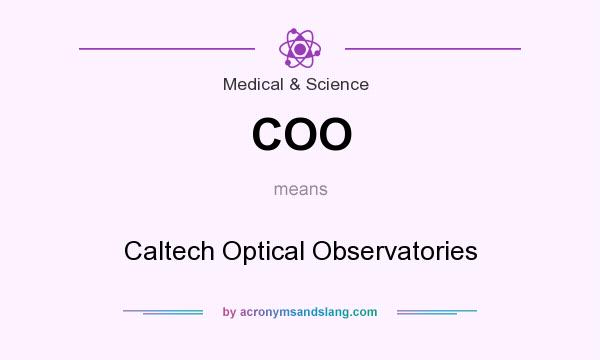 What does COO mean? It stands for Caltech Optical Observatories