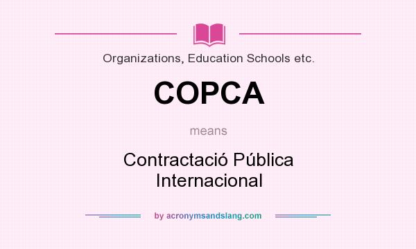 What does COPCA mean? It stands for Contractació Pública Internacional
