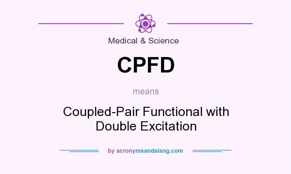 What does CPFD mean? It stands for Coupled-Pair Functional with Double Excitation