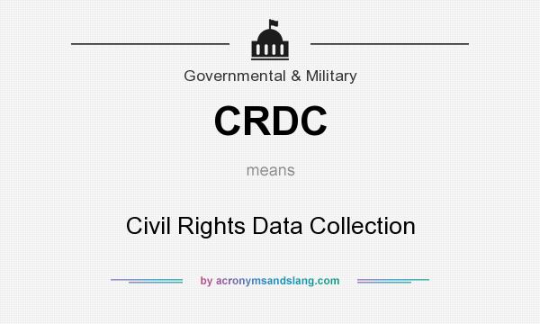 What does CRDC mean? It stands for Civil Rights Data Collection