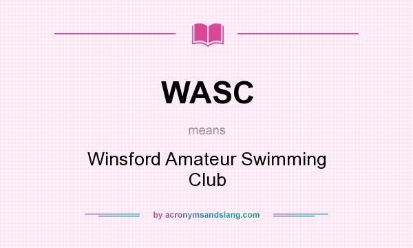 What does WASC mean? It stands for Winsford Amateur Swimming Club