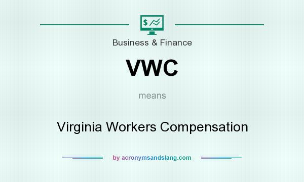 What does VWC mean? It stands for Virginia Workers Compensation