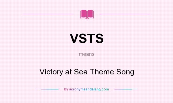 What does VSTS mean? It stands for Victory at Sea Theme Song