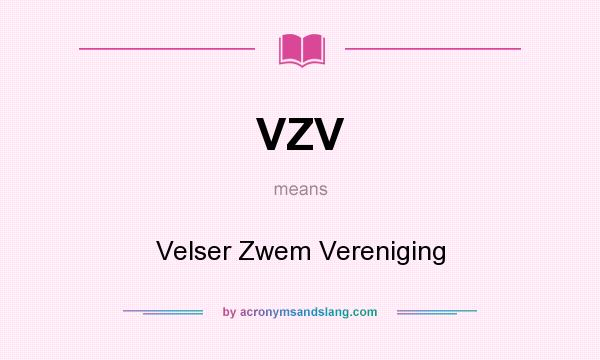 What does VZV mean? It stands for Velser Zwem Vereniging
