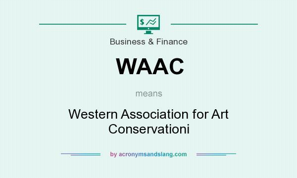 What does WAAC mean? It stands for Western Association for Art Conservationi