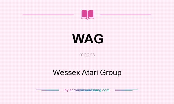 What does WAG mean? It stands for Wessex Atari Group