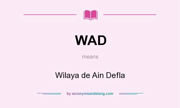 What does WAD mean? It stands for Wilaya de Ain Defla
