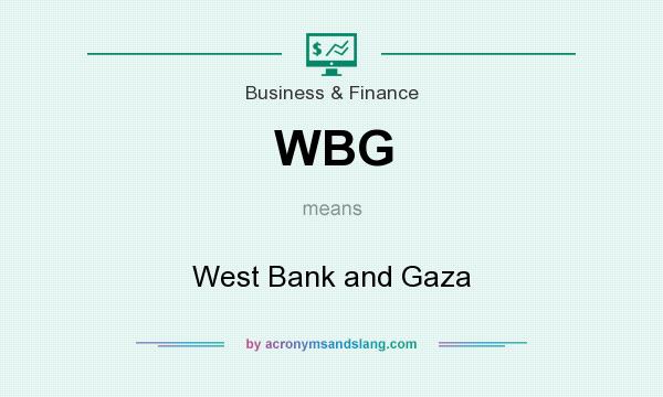 What does WBG mean? It stands for West Bank and Gaza