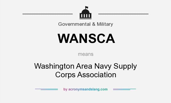 What does WANSCA mean? It stands for Washington Area Navy Supply Corps Association