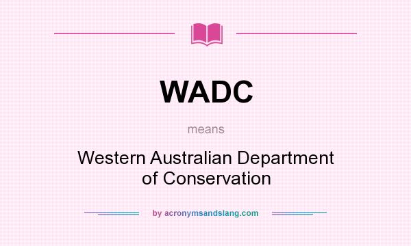 What does WADC mean? It stands for Western Australian Department of Conservation