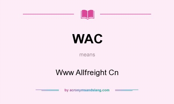 What does WAC mean? It stands for Www Allfreight Cn