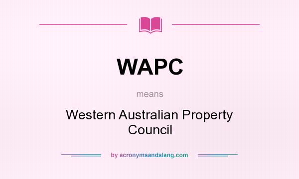 What does WAPC mean? It stands for Western Australian Property Council