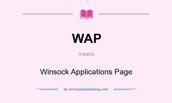 What does WAP mean? It stands for Winsock Applications Page