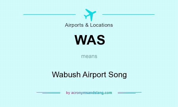 What does WAS mean? It stands for Wabush Airport Song