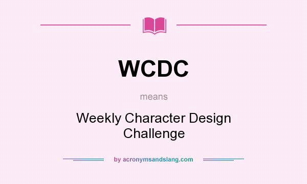 What does WCDC mean? It stands for Weekly Character Design Challenge