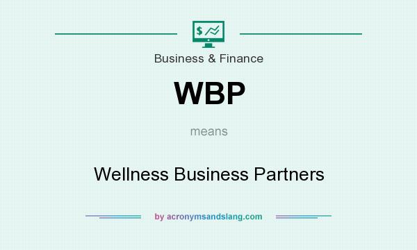 What does WBP mean? It stands for Wellness Business Partners