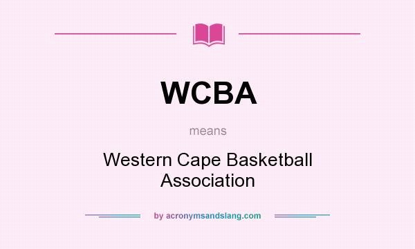 What does WCBA mean? It stands for Western Cape Basketball Association