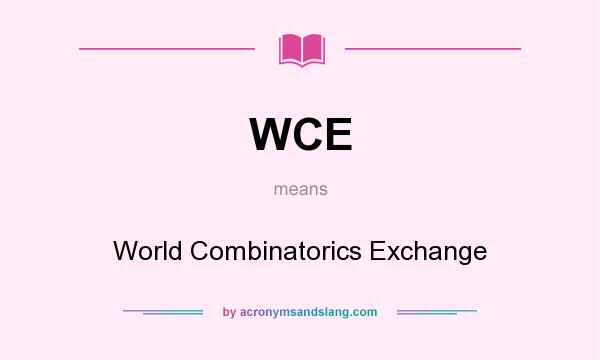 What does WCE mean? It stands for World Combinatorics Exchange