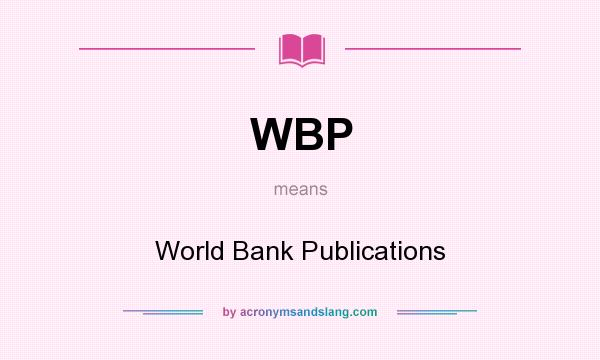 What does WBP mean? It stands for World Bank Publications