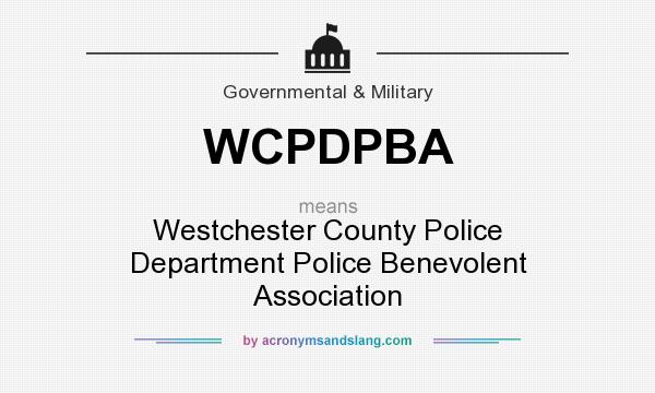 What does WCPDPBA mean? It stands for Westchester County Police Department Police Benevolent Association