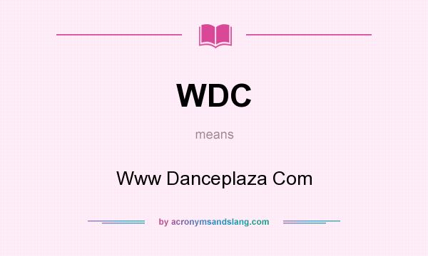 What does WDC mean? It stands for Www Danceplaza Com
