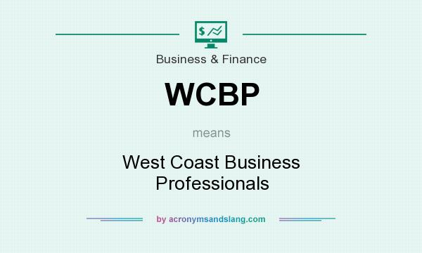 What does WCBP mean? It stands for West Coast Business Professionals