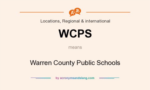 What does WCPS mean? It stands for Warren County Public Schools