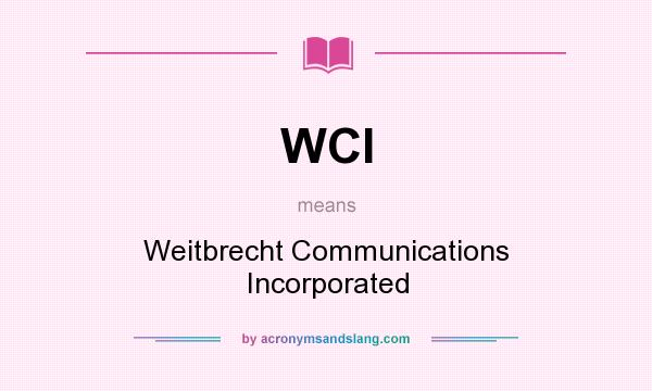 What does WCI mean? It stands for Weitbrecht Communications Incorporated
