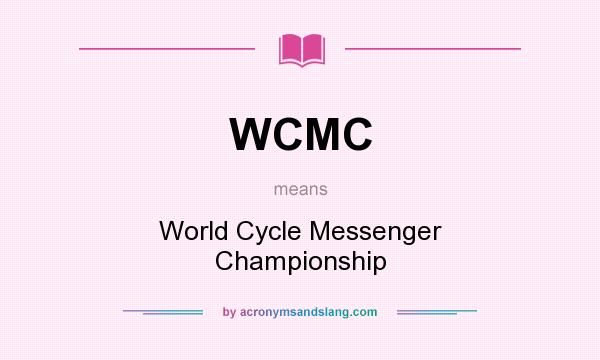 What does WCMC mean? It stands for World Cycle Messenger Championship