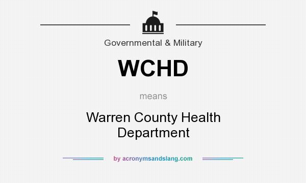 What does WCHD mean? It stands for Warren County Health Department