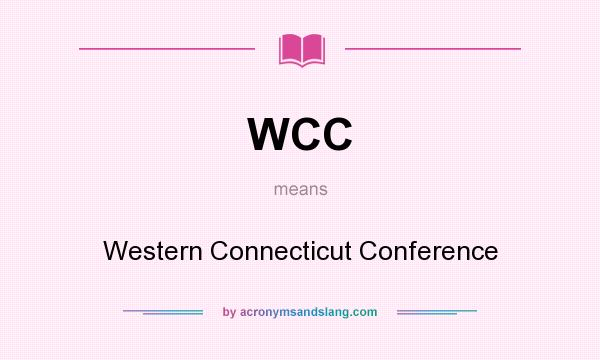 What does WCC mean? It stands for Western Connecticut Conference