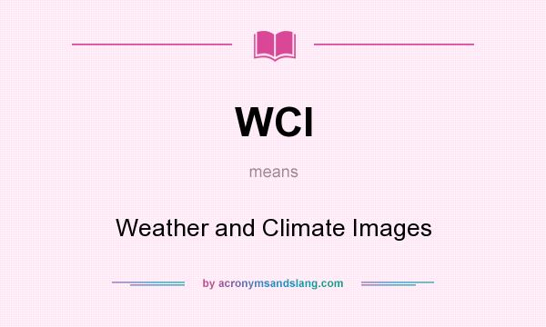 What does WCI mean? It stands for Weather and Climate Images