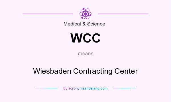 What does WCC mean? It stands for Wiesbaden Contracting Center