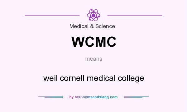 What does WCMC mean? It stands for weil cornell medical college