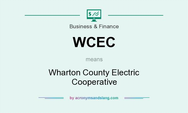 What does WCEC mean? It stands for Wharton County Electric Cooperative