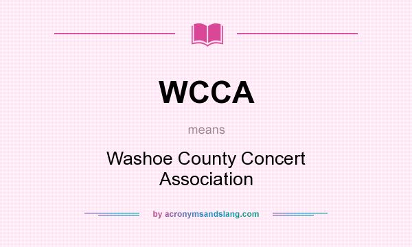 What does WCCA mean? It stands for Washoe County Concert Association