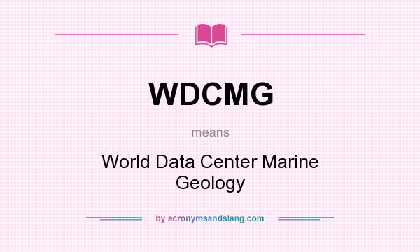 What does WDCMG mean? It stands for World Data Center Marine Geology