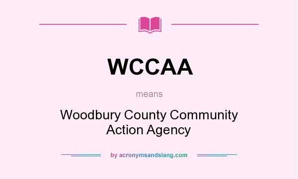 What does WCCAA mean? It stands for Woodbury County Community Action Agency