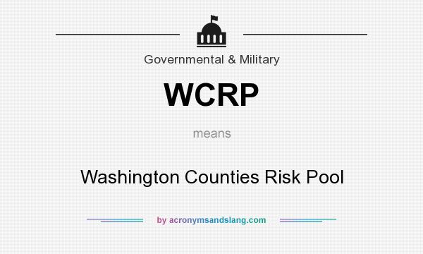 What does WCRP mean? It stands for Washington Counties Risk Pool