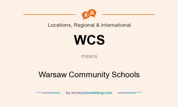 What does WCS mean? It stands for Warsaw Community Schools