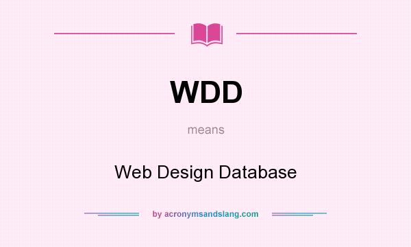 What does WDD mean? It stands for Web Design Database