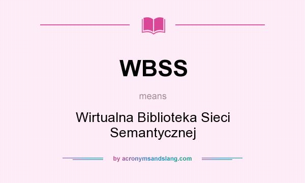 What does WBSS mean? It stands for Wirtualna Biblioteka Sieci Semantycznej