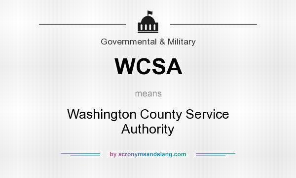 What does WCSA mean? It stands for Washington County Service Authority