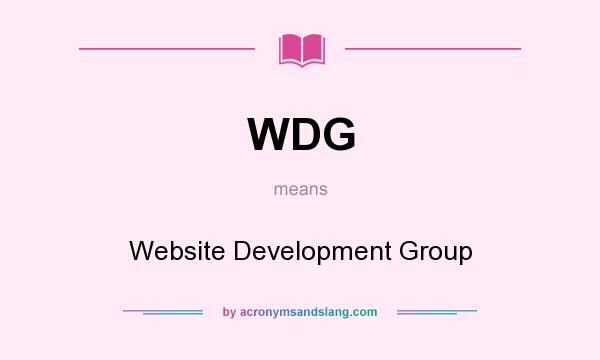 What does WDG mean? It stands for Website Development Group