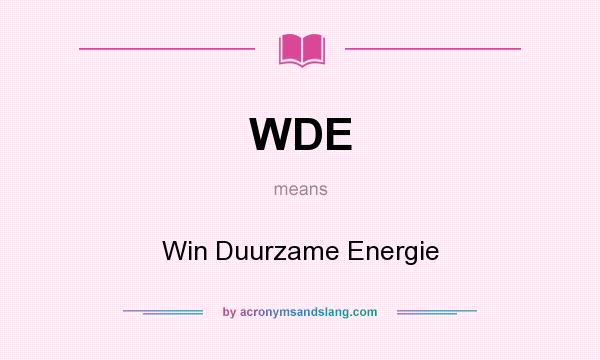 What does WDE mean? It stands for Win Duurzame Energie