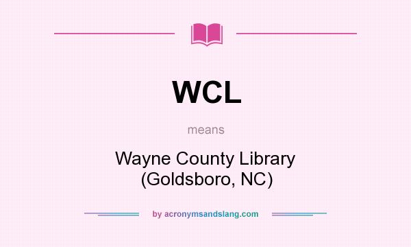 What does WCL mean? It stands for Wayne County Library (Goldsboro, NC)